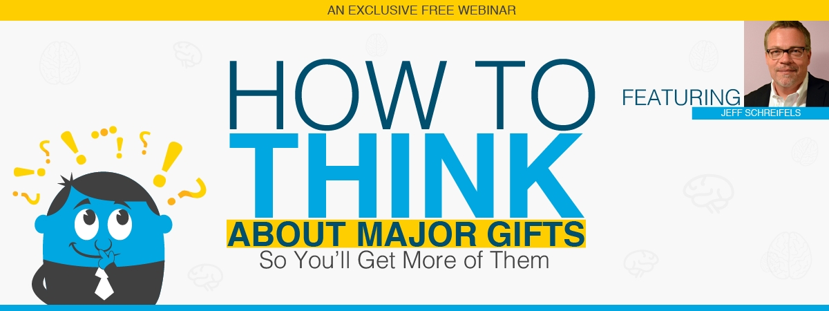 Webinar Artwork -- How To Think About Major Gifts 